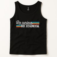 Be Curious Not Judgemental Motivation Inspirational Tank Top