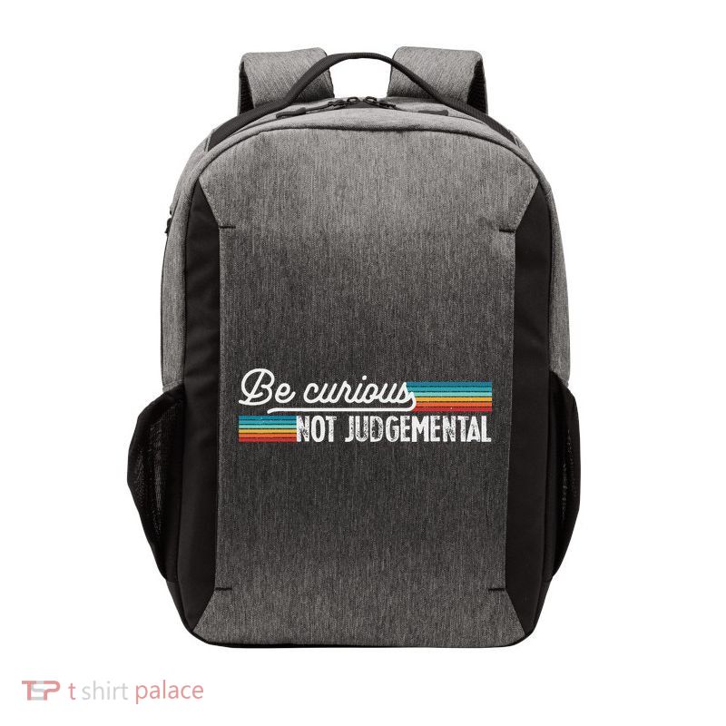 Be Curious Not Judgemental Motivation Inspirational Vector Backpack