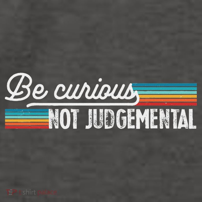 Be Curious Not Judgemental Motivation Inspirational Vector Backpack