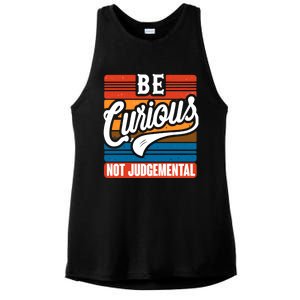 Be Curious Not Judgetal Motivation Inspirational Gift Ladies PosiCharge Tri-Blend Wicking Tank