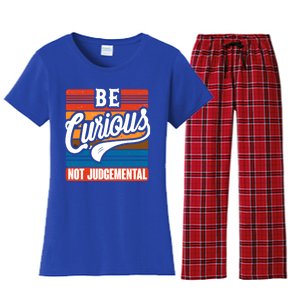 Be Curious Not Judgetal Motivation Inspirational Gift Women's Flannel Pajama Set