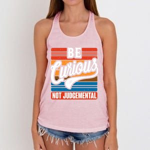 Be Curious Not Judgetal Motivation Inspirational Gift Women's Knotted Racerback Tank