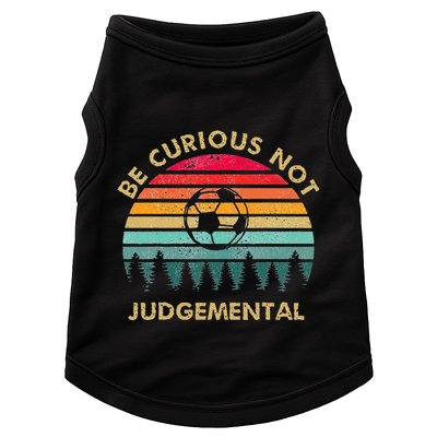 Be Curious Not Judgemental Inspirational Vintage Doggie Tank