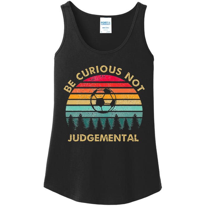 Be Curious Not Judgemental Inspirational Vintage Ladies Essential Tank