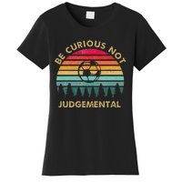 Be Curious Not Judgemental Inspirational Vintage Women's T-Shirt