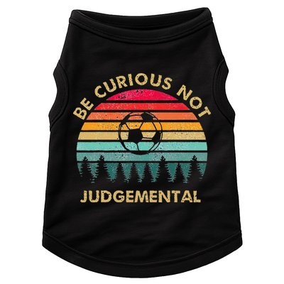 Be Curious Not Judgemental Inspirational Vintage Doggie Tank