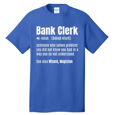 Bank Clerk Noun Definition Finance Banker Cashier Banking Gift Tall T-Shirt