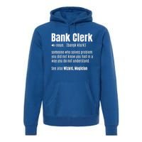 Bank Clerk Noun Definition Finance Banker Cashier Banking Gift Premium Hoodie