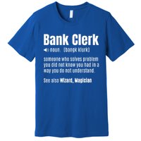 Bank Clerk Noun Definition Finance Banker Cashier Banking Gift Premium T-Shirt