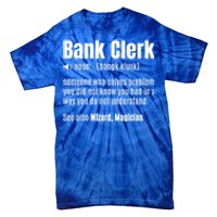 Bank Clerk Noun Definition Finance Banker Cashier Banking Gift Tie-Dye T-Shirt