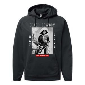 Black Cowboy Nat Love African American Cowboys Black History Performance Fleece Hoodie