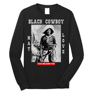 Black Cowboy Nat Love African American Cowboys Black History Long Sleeve Shirt