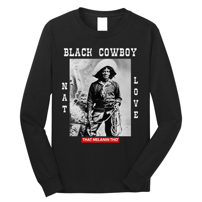 Black Cowboy Nat Love African American Cowboys Black History Long Sleeve Shirt