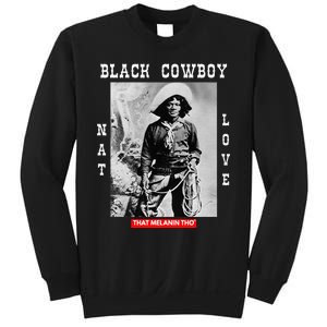 Black Cowboy Nat Love African American Cowboys Black History Sweatshirt