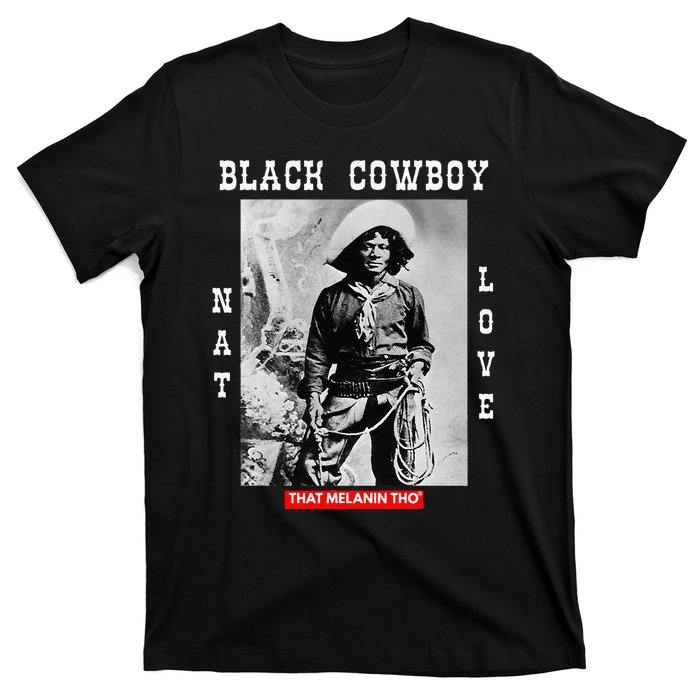 Black Cowboy Nat Love African American Cowboys Black History T-Shirt