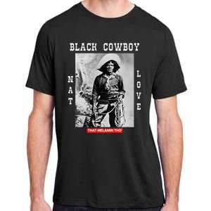 Black Cowboy Nat Love African American Cowboys Black History Adult ChromaSoft Performance T-Shirt