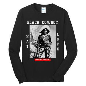 Black Cowboy Nat Love African American Cowboys Black History Tall Long Sleeve T-Shirt