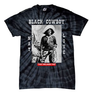 Black Cowboy Nat Love African American Cowboys Black History Tie-Dye T-Shirt