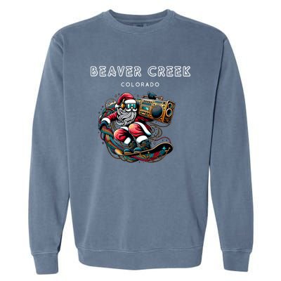 Beaver Creek New Colorado Cool Snowboard Christmas Santa Gift Garment-Dyed Sweatshirt