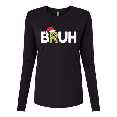 Bruh Christmas Ns Funny Christmas Womens Cotton Relaxed Long Sleeve T-Shirt