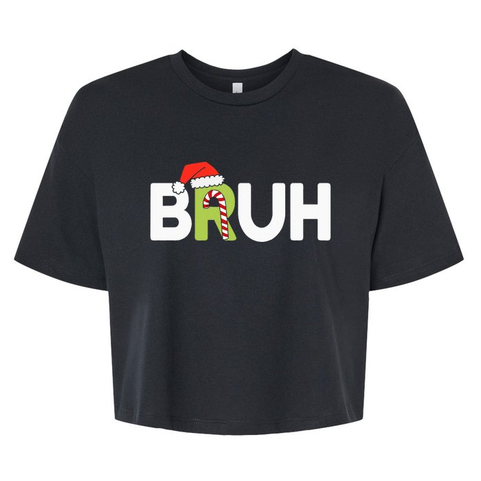 Bruh Christmas Ns Funny Christmas Bella+Canvas Jersey Crop Tee