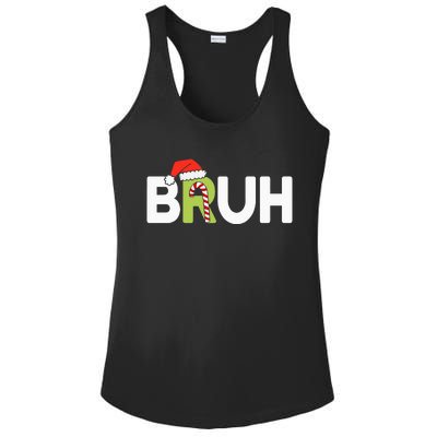 Bruh Christmas Ns Funny Christmas Ladies PosiCharge Competitor Racerback Tank