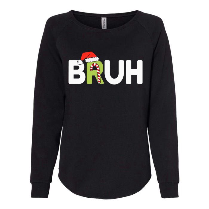 Bruh Christmas Ns Funny Christmas Womens California Wash Sweatshirt