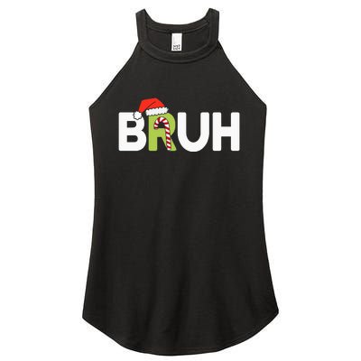 Bruh Christmas Ns Funny Christmas Women's Perfect Tri Rocker Tank