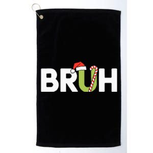 Bruh Christmas Ns Funny Christmas Platinum Collection Golf Towel