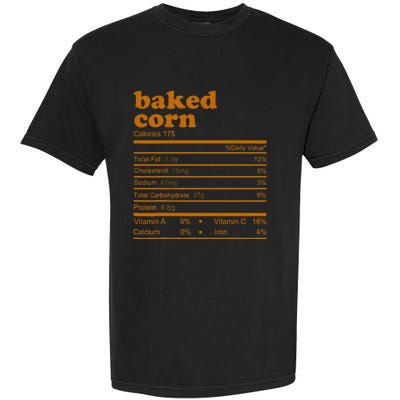 Baked Corn Nutrition Facts Thanksgiving Nutrition Garment-Dyed Heavyweight T-Shirt