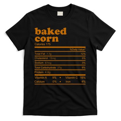 Baked Corn Nutrition Facts Thanksgiving Nutrition T-Shirt