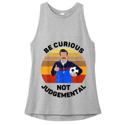 Be Curious Not Judgemental Funny Quote Ladies PosiCharge Tri-Blend Wicking Tank