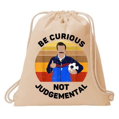 Be Curious Not Judgemental Funny Quote Drawstring Bag