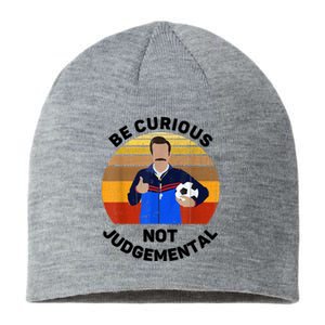 Be Curious Not Judgemental Funny Quote Sustainable Beanie