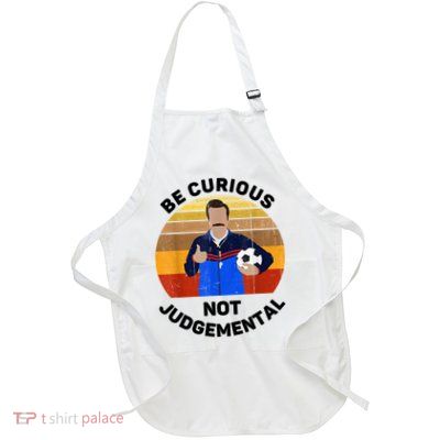 Be Curious Not Judgemental Funny Quote Apron
