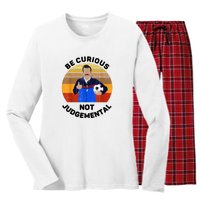 Be Curious Not Judgemental Funny Quote Women's Long Sleeve Flannel Pajama Set 