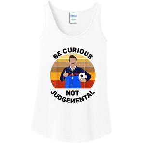 Be Curious Not Judgemental Funny Quote Ladies Essential Tank