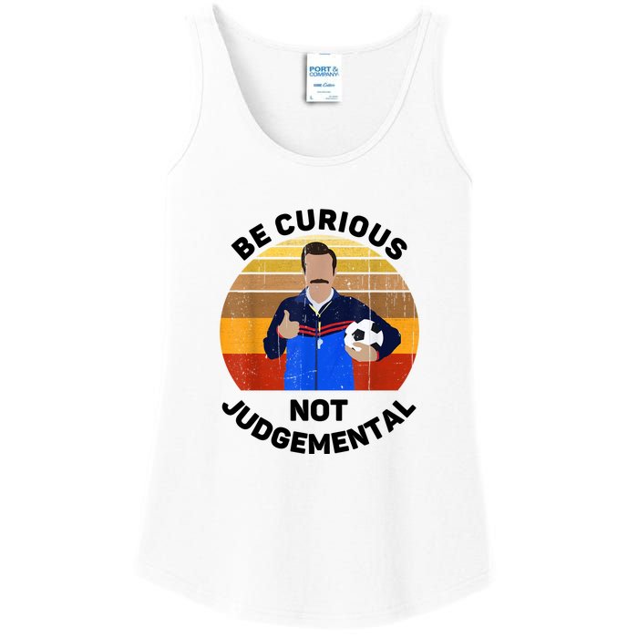 Be Curious Not Judgemental Funny Quote Ladies Essential Tank