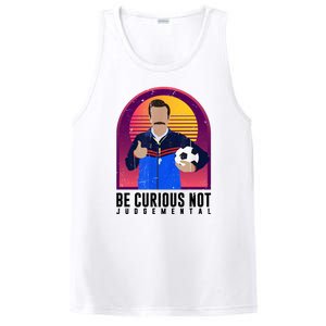 Be Curious Not Judgemental Funny Quote Ted Lasso PosiCharge Competitor Tank