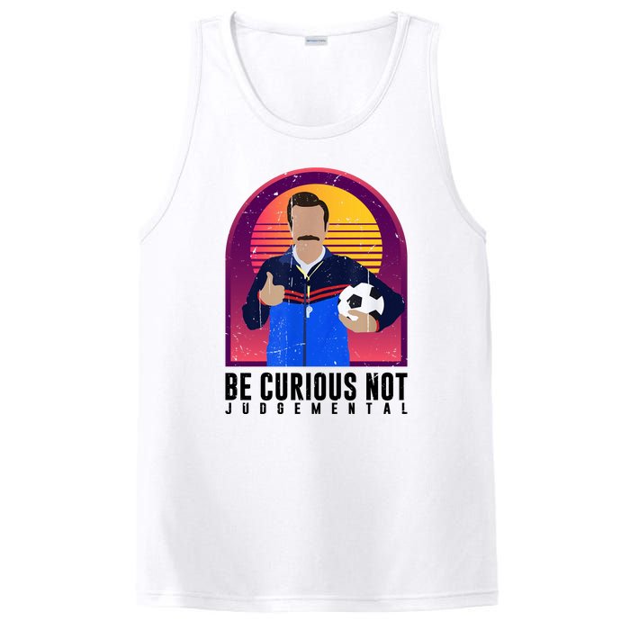 Be Curious Not Judgemental Funny Quote Ted Lasso PosiCharge Competitor Tank