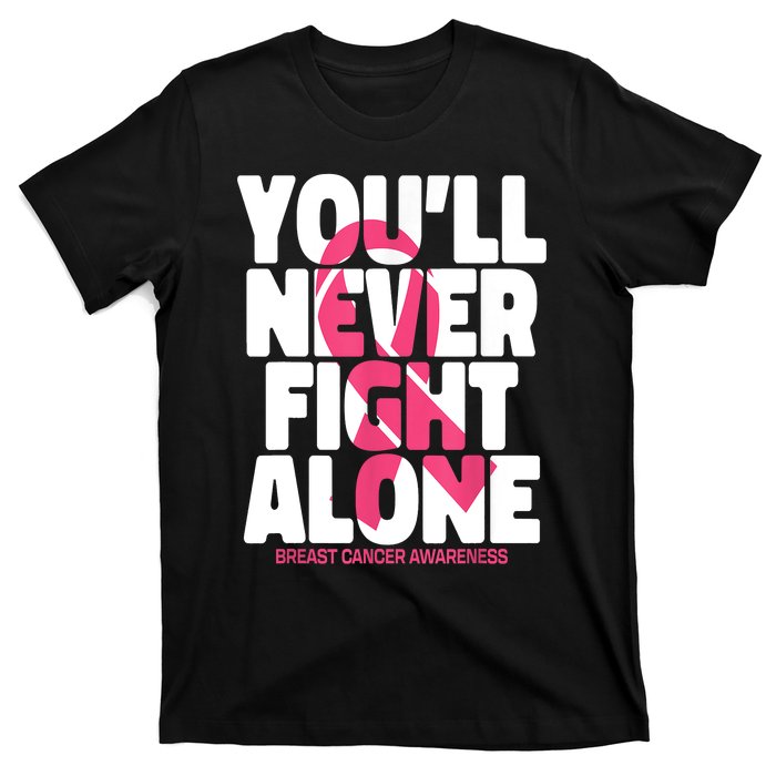 Breast Cancer Nobody Fights Alone Breast Cancer Awareness T-Shirt