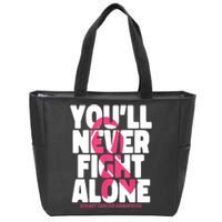 Breast Cancer Nobody Fights Alone Breast Cancer Awareness Zip Tote Bag