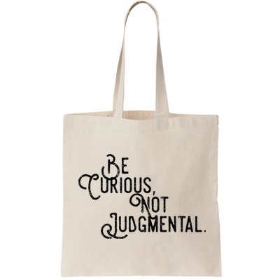 Be Curious Not Judgemental Inspirational Vintage Bag