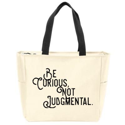 Be Curious Not Judgemental Inspirational Vintage Zip Tote Bag
