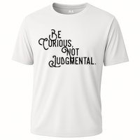 Be Curious Not Judgemental Inspirational Vintage Performance Shirt