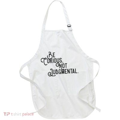 Be Curious Not Judgemental Inspirational Vintage Apron