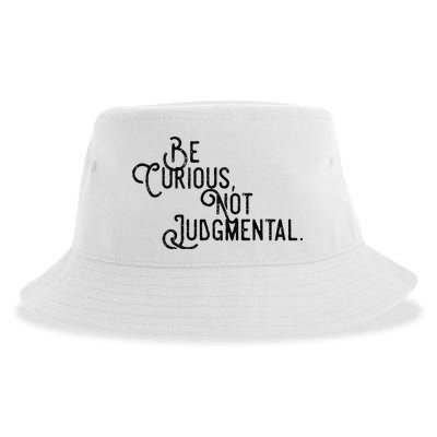 Be Curious Not Judgemental Inspirational Vintage Sustainable Bucket Hat