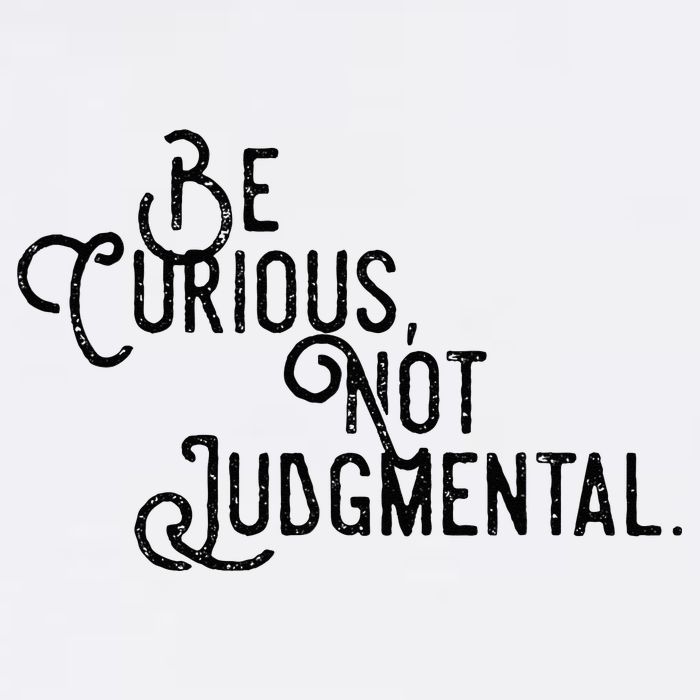 Be Curious Not Judgemental Inspirational Vintage Button