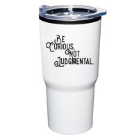 Be Curious Not Judgemental Inspirational Vintage Tumbler