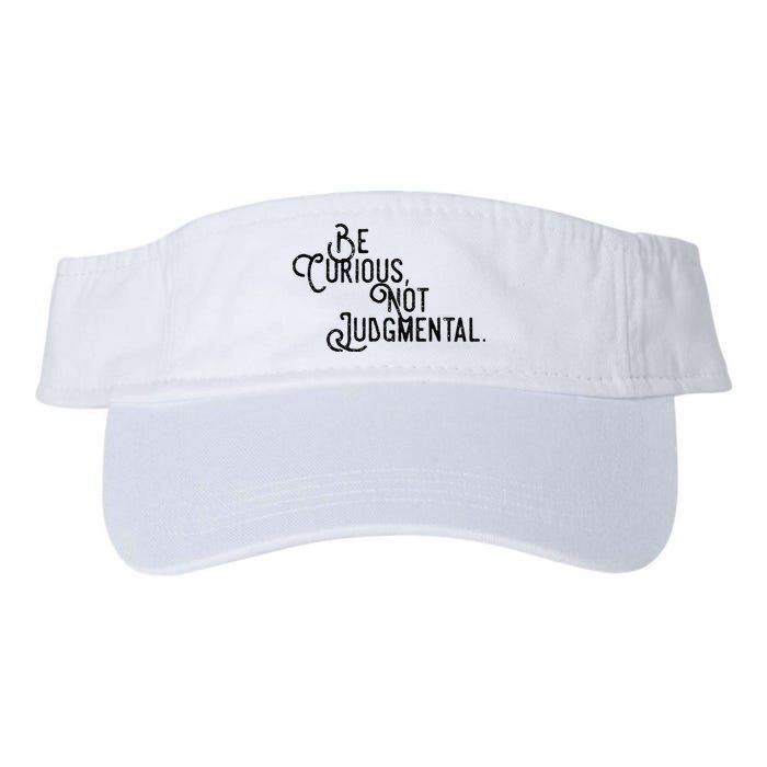 Be Curious Not Judgemental Inspirational Vintage Visor